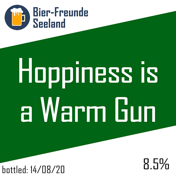 Hoppiness is a Warm Gun.php Rezept